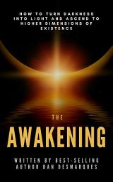 Значок приложения "The Awakening: How to Turn Darkness Into Light and Ascend to Higher Dimensions of Existence"